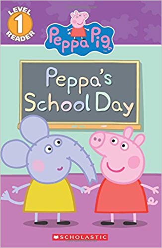 First Day of School (Peppa Pig Reader)